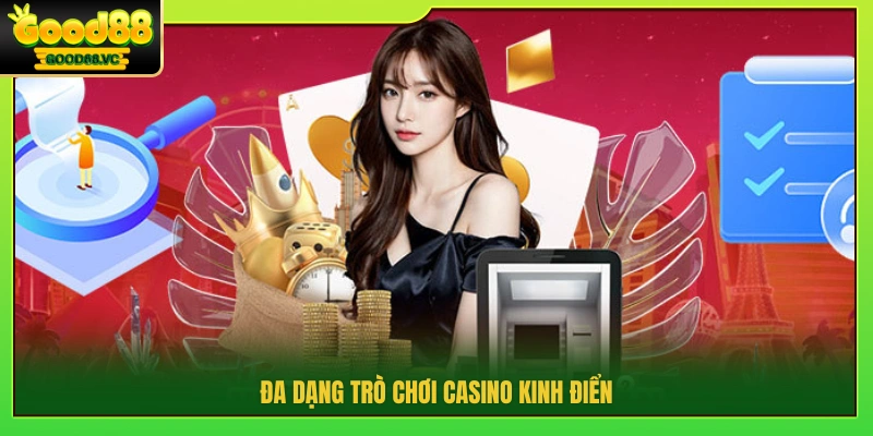 Hệ thống game casino đa dạng