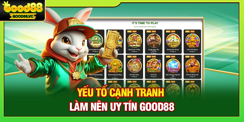 Good88 | Trang Chủ Nhà Cái Good88.Com Không Chặn 2026 7 Yếu tố cạnh tranh làm nên uy tín Good88